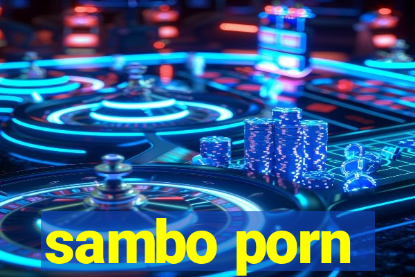 sambo porn